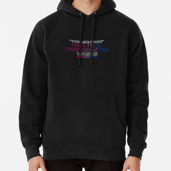 Yeah I'm BI thats how this works (Eret) Pullover Hoodie RB1507 product Offical Eret Merch