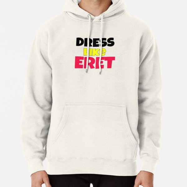 Dress like eret Pullover Hoodie RB1507 product Offical Eret Merch