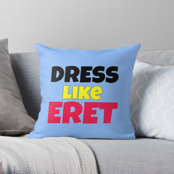 Dress like eret Throw Pillow RB1507 product Offical Eret Merch